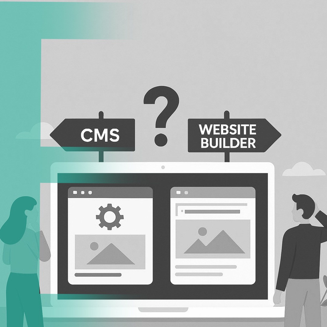 CMS vs Website Builder: Which One is Right for Your Website?